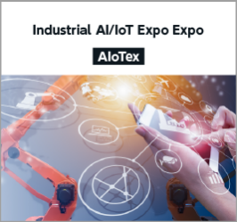 INDUSTRIAL AI/IoT EXPO [AIoTex]