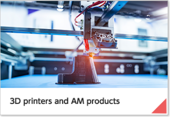 3D printers and AM products